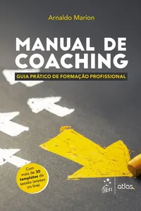 Manual de Coaching. Guia Prático de Formação Profissional