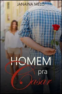 Homem Pra Casar: Ela é a Garota