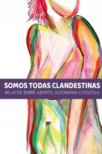 Somos todas clandestinas