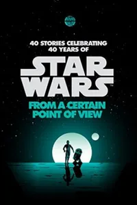 Star Wars: From a Certain Point of View