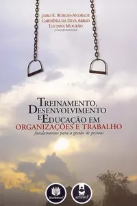 treinamento, desenvolvimento e educação em organizações de trabalho