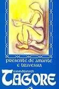 Presente de Amante e Travessia