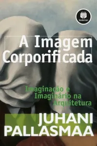 A Imagem Corporificada