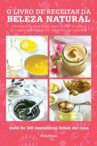 O Livro de Receitas da Beleza Natural