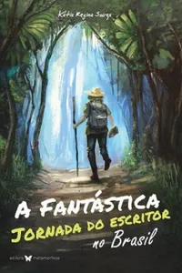 A Fantástica Jornada do Escritor no Brasil