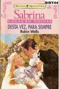 Desta Vez, Para Sempre