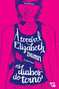 A Terrível Elizabeth Dumn Contra os Diabos de Terno