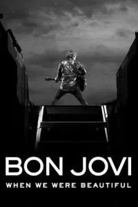 BON JOVI When We Were Beautiful