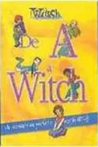 De A a Witch