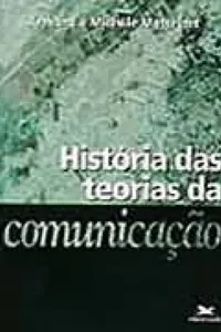 História das Teorias de Comunicação