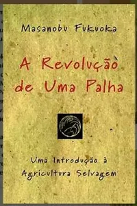 A revolução de uma palha