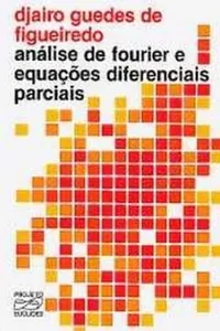 Análise de Fourier e Equações Diferenciais Parciais