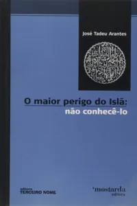 O maior perigo do Islã