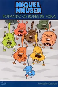 Níquel Náusea, Vol. 2: Botando os Bofes de Fora