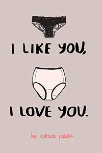 I Like You, I Love You