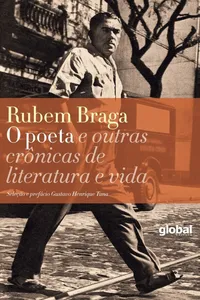 O poeta e outras crônicas de literatura e vida