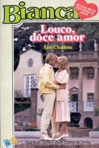 Louco, doce amor