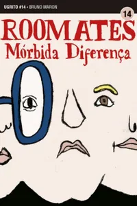 Ugrito #14 - Roomates, Mórbida Diferença