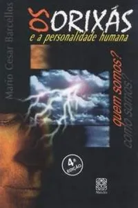 Os Orixás e a Personalidade Humana