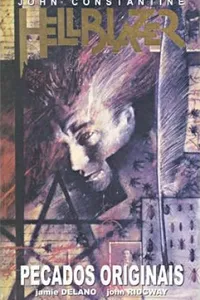 Hellblazer - Pecados Originais