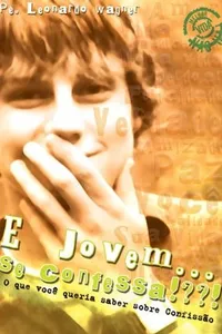 E Jovem... Se confessa!??!
