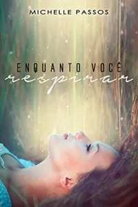 Enquanto você respirar