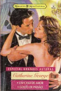 Um Caso De Amor   /  Gosto de Paixão