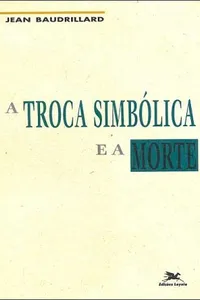A troca simbólica e a morte