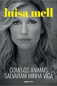 Como os Animais Salvaram Minha Vida