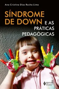 Síndrome de Down e as Práticas Pedagógicas
