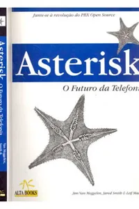 Livro Asterisk: O Futuro da Telefonia