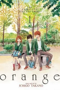 Orange: The Complete Collection, Volume 1