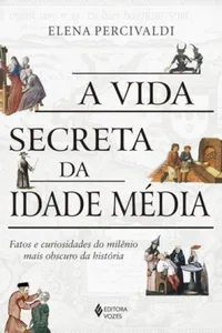 A Vida Secreta Da Idade Média