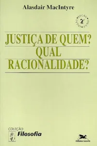 Justiça de Quem? Qual Racionalidade?