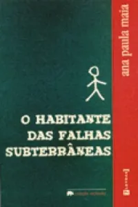 O habitante das falhas subterrâneas