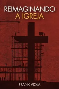 Reimaginando a Igreja