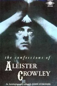 The Confessions of Aleister Crowley