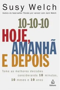 10-10-10 Hoje, amanhã e depois
