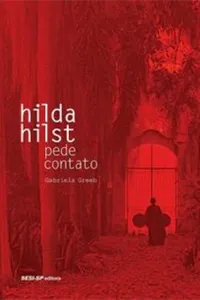 Hilda Hilst Pede Contato