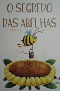 O Segredo das Abelhas