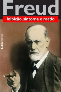 Inibição, Sintoma e Medo