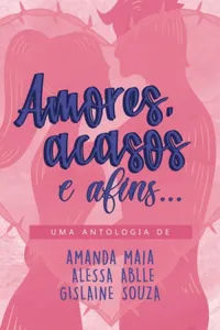 Amores, Acasos e Afins