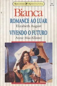 Romance ao Luar  /  Vivendo o Futuro