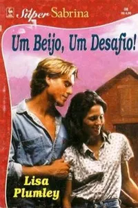 Um Beijo, Um Desafio