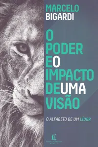 O Poder e o Impacto de Uma Visão