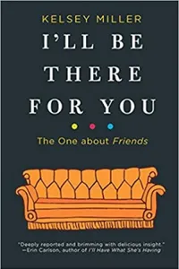 I'll Be There for You