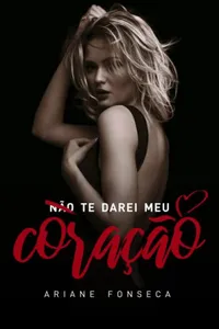 Não te darei meu coração