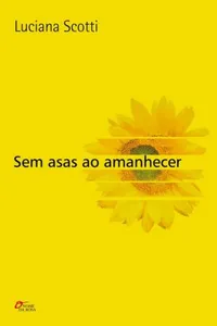Sem Asas ao Amanhecer