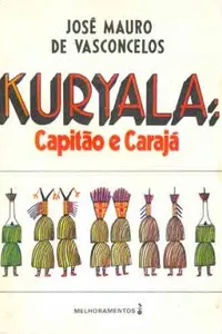 Kuryala: Capitão e Carajá