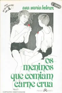 Os meninos que comiam carne crua